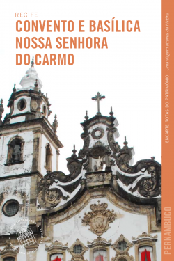 Recife_O_Convento_Basílica_de_Nossa_Senhora_do_Carmo