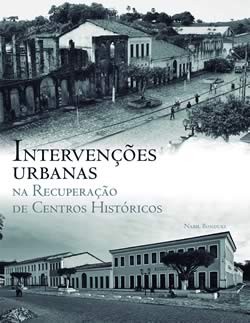 Coleções - Arquiteura - Vol. 3 - Intervenções Urbanas na Recuperação de Centros Históricos