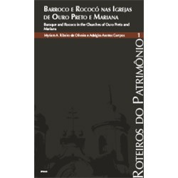 Roteiros 8 - Barroco e Rococó em Ouro Preto e Mariana Vol. 1