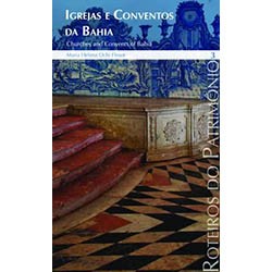 Roteiros 9 - Igrejas e Conventos da Bahia Vol. 3
