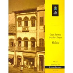 Edições do IPHAN / Senado Federal - Cidades Históricas: São Luís
