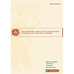 Reconhecendo caminhos para uma Educação Patrimonial no território cearense