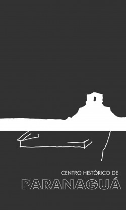 Caderno de Educação Patrimonial Centro Histórico de Paranaguá