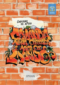 Ceilândia, minha quebrada é maior que o mundo : caderno de apoio