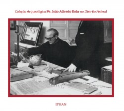 Coleção Arqueológica Pe. João Alfredo Rohr