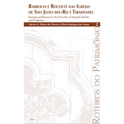 Colecoes-RoteirosdoPatrimonio_BarrocoRococoSJDRei_Tiradentes_vol2