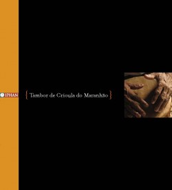 Dossiê 15 - Tambor de Crioula do Maranhão
