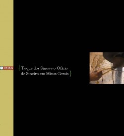 Dossiê 16 - Toque dos Sinos e o Ofício de Sineiro em Minas Gerais