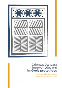 Orientações para intervenções em imóveis protegidos