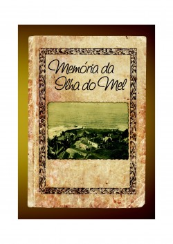 Memória da Ilha do Mel