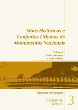 Cadernos Técnicos - Sítios Históricos e Conjuntos de Monumentos Nacionais