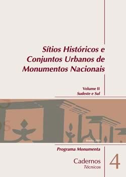 Cadernos Técnicos - Sítios Históricos e Conjuntos de Monumentos Nacionais