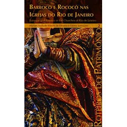 Roteiros 2 - Barroco e Rococó nas Igrejas do Rio de Janeiro Vol. 2