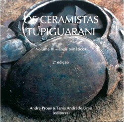 Os Ceramistas Tupiguarani Vol III
