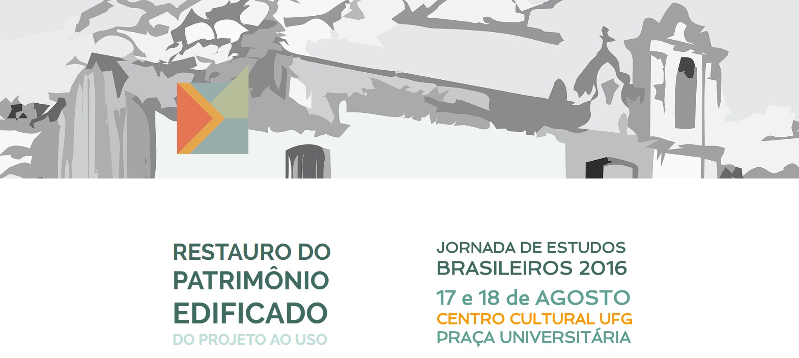 Cartaz do seminário Restauro do Patrimônio Edificado – do projeto ao uso, em Goiânia (GO)