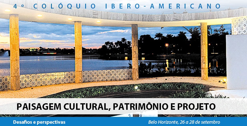 4º Colóquio Ibero-americano Paisagem Cultural