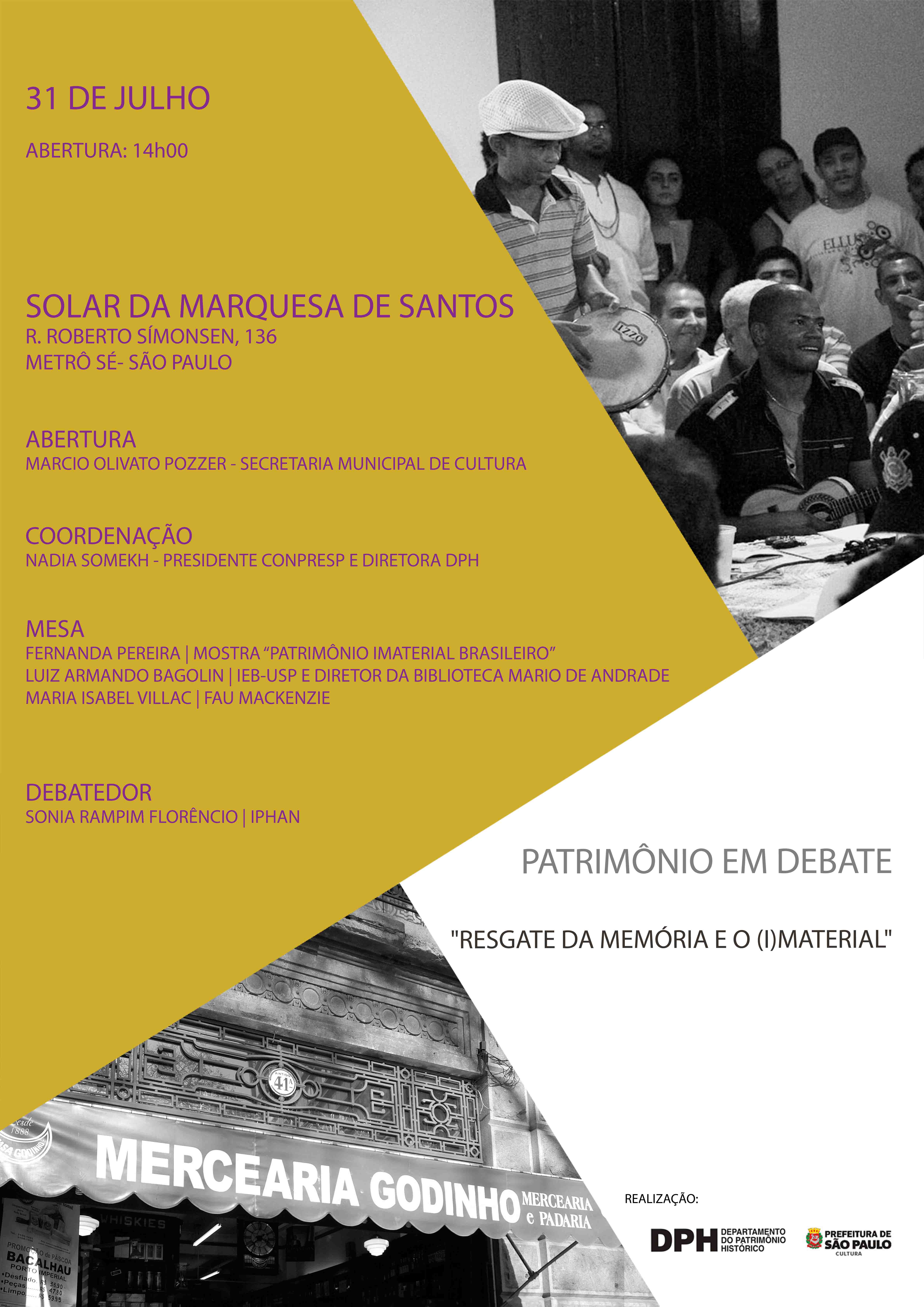 Patrimônio em Debate realiza sua 3° edição no dia 31 de julho de 2015, no Solar da Marquesa de Santos, na cidade de São Paulo (SP)