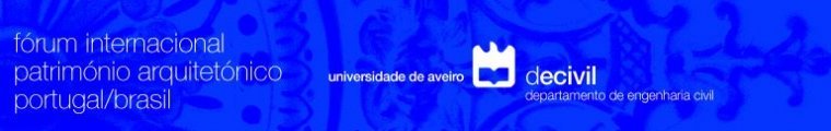IV Fórum Internacional do Patrimônio Arquitetônico Portugal/Brasil