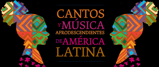 Cantos y Música Afrodescendientes de América Latina