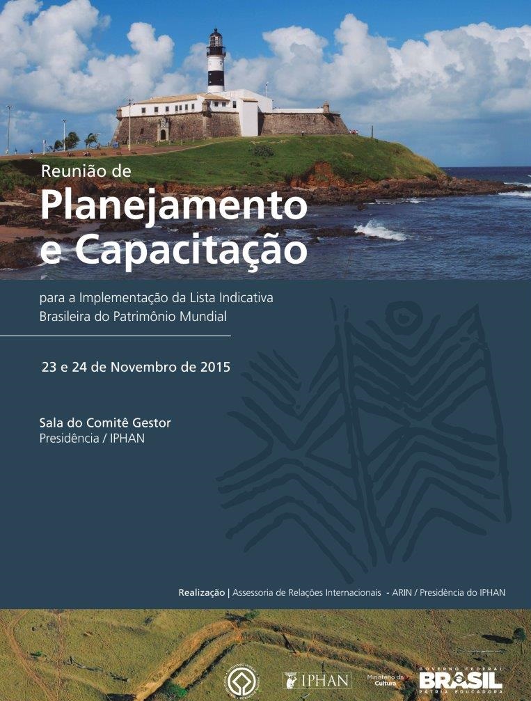 Reunião de Planejamento e Capacitação para a implementação da Lista Indicativa Brasileira do Patrimônio Mundial