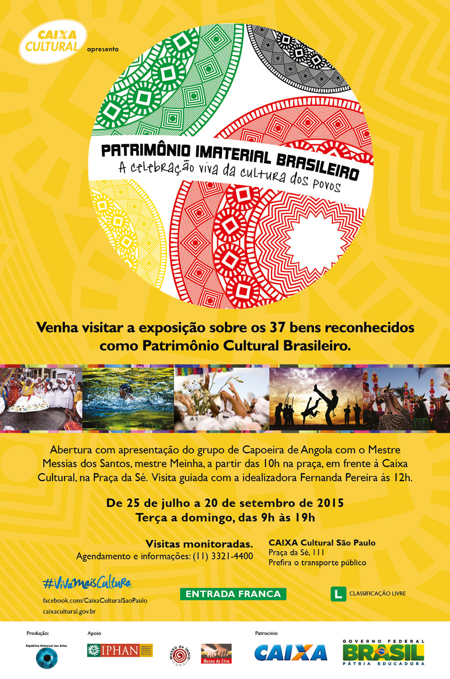 Exposição abre em São Paulo dia 25 de julho e apresenta 37 bens culturais.