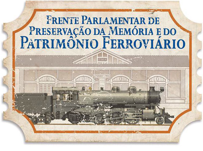 Frente Parlamentar da Preservação de Memória e do Patrimônio Ferroviário